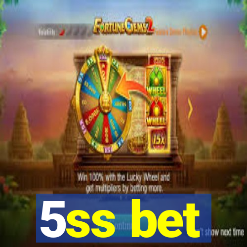 5ss bet